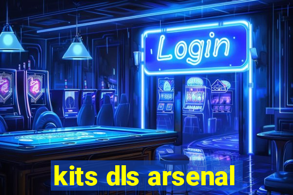 kits dls arsenal